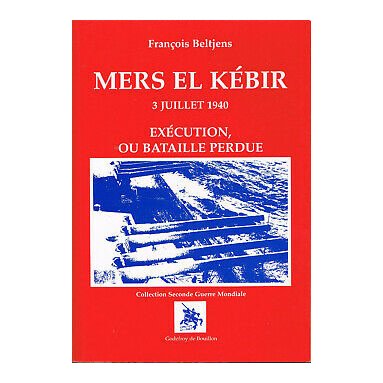 François Beltjens - Mers el Kébir 3 juillet 1940