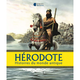 Hérodote - Histoires du monde antique