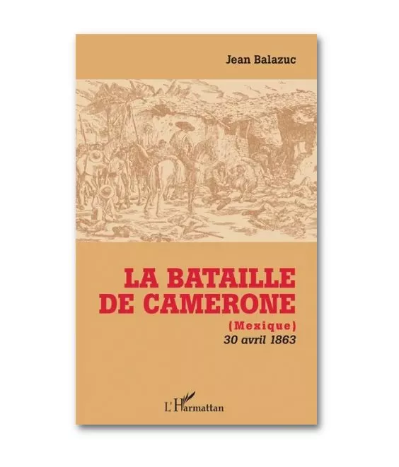 Jean Balazuc - La bataille de Camerone