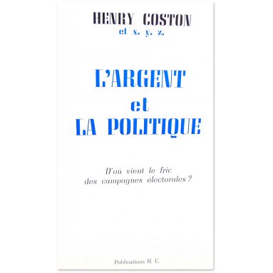 Henry Coston - L'argent et la politique