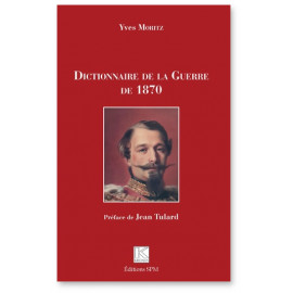 Yves Moritz - Dictionnaire de la Guerre de 1870