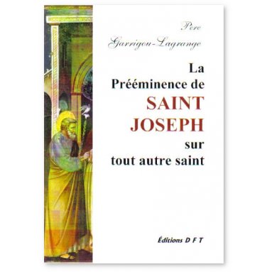 La prééminence de saint Joseph sur tout autre saint