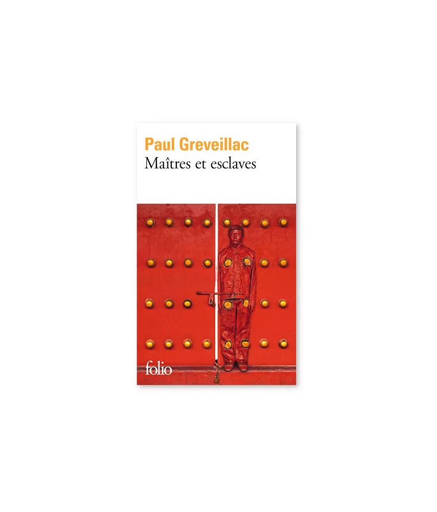 Paul Greveillac - Maîtres et esclaves