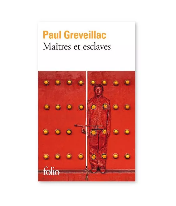 Paul Greveillac - Maîtres et esclaves