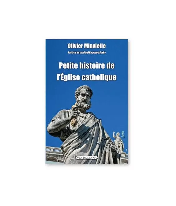 Olivier Minvielle - Petite histoire de l'Eglise catholique