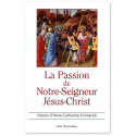La Passion de Notre Seigneur Jésus-Christ