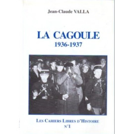 Jean-Claude Valla - La Cagoule 1936-1937