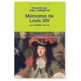 Mémoires de Louis XIV ou le Métier de roi
