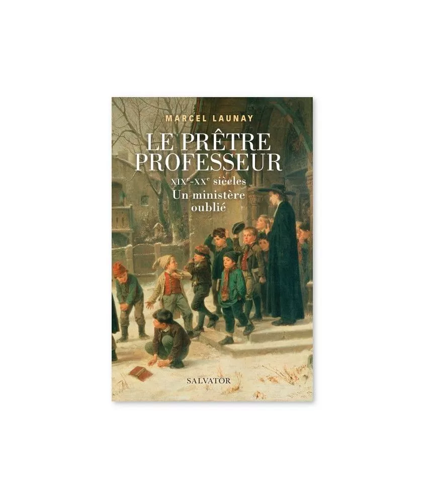 Marcel Launay - Le prêtre professeur