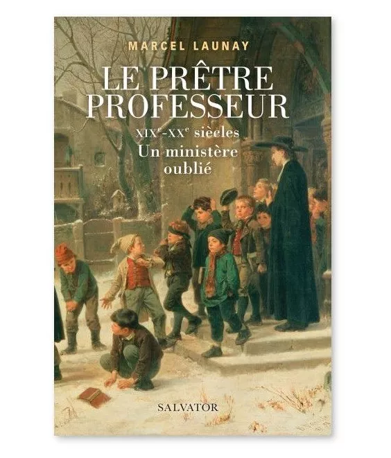 Marcel Launay - Le prêtre professeur