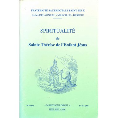 Abbé Alain Delagneau - Spiritualité de sainte Thérèse de l'Enfant Jésus