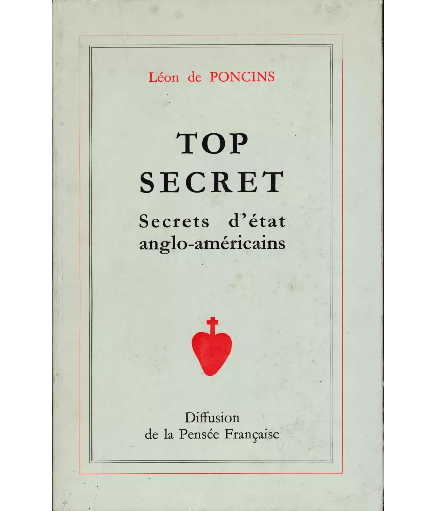 Léon de Poncins - Top secret
