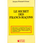 Jacques Ploncard d'Assac - Le secret des Francs-maçons