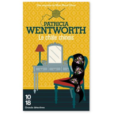 Patricia Wentworth - Le châle chinois