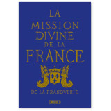 La Mission divine de la France