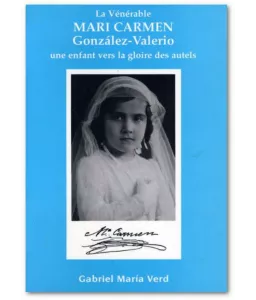 La vénérable Mari Carmen Gonzalez-Valerio - Une enfant vers la ...