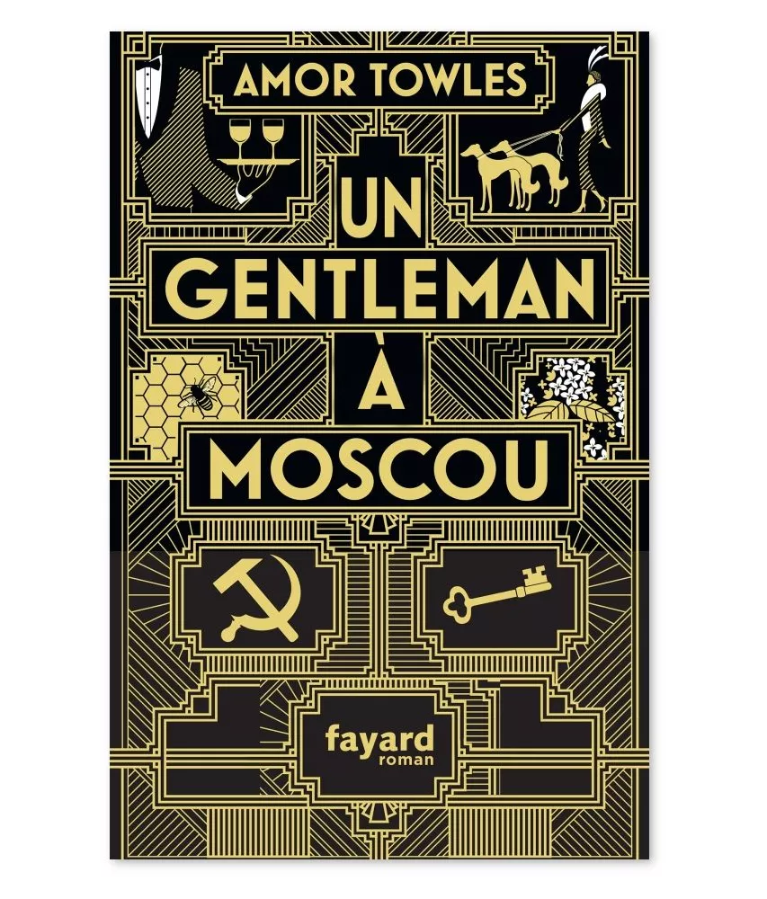 Armor Towles - Un gentleman à Moscou