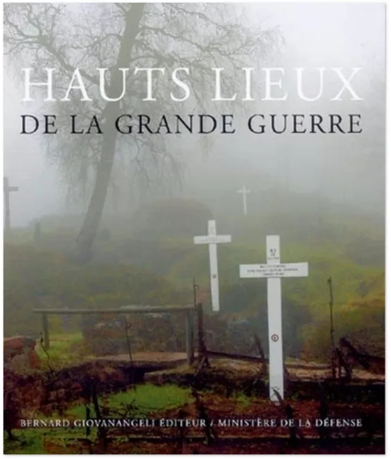 Collectif - Hauts lieux de la Grande Guerre