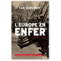 Ian Kershaw - L'Europe en enfer