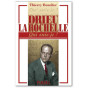 Thierry Bouclier - Drieu La Rochelle qui suis-je ?