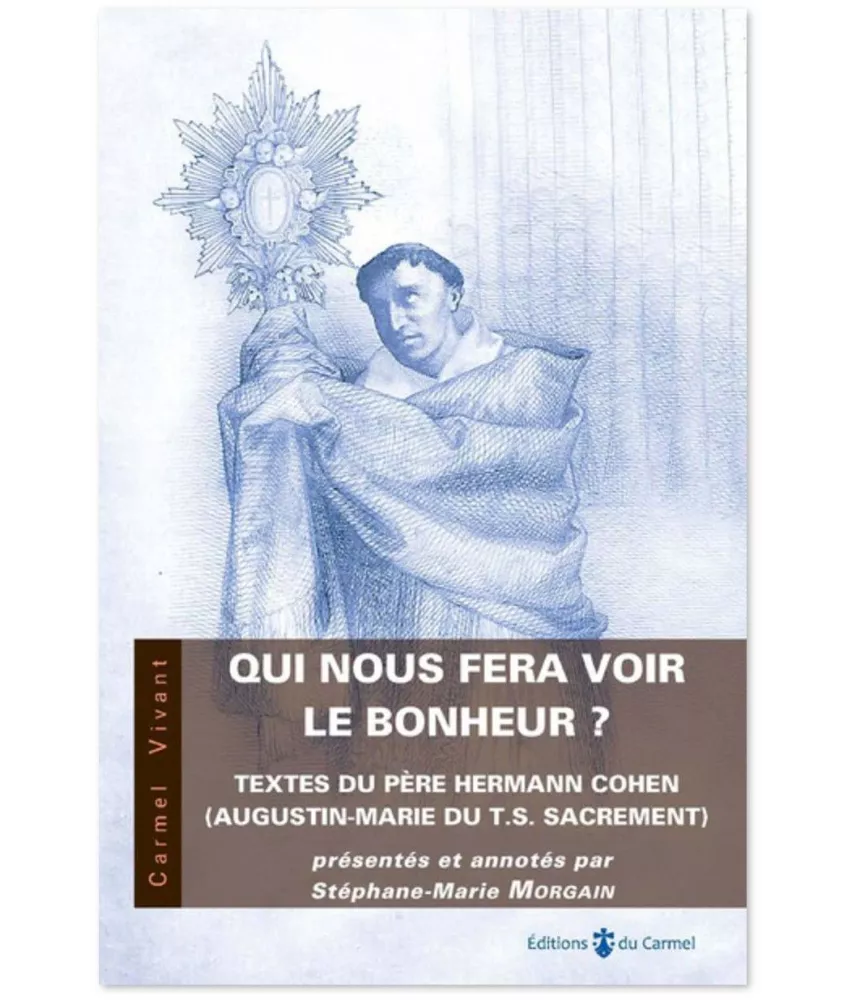 Qui nous fera voir le bonheur ?