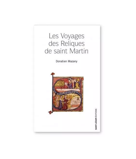 Les Voyages des reliques de saint Martin