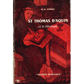 Marie-Dominique Chenu - Saint Thomas d'Aquin et la théologie