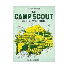 Le Camp Scout cette aventure