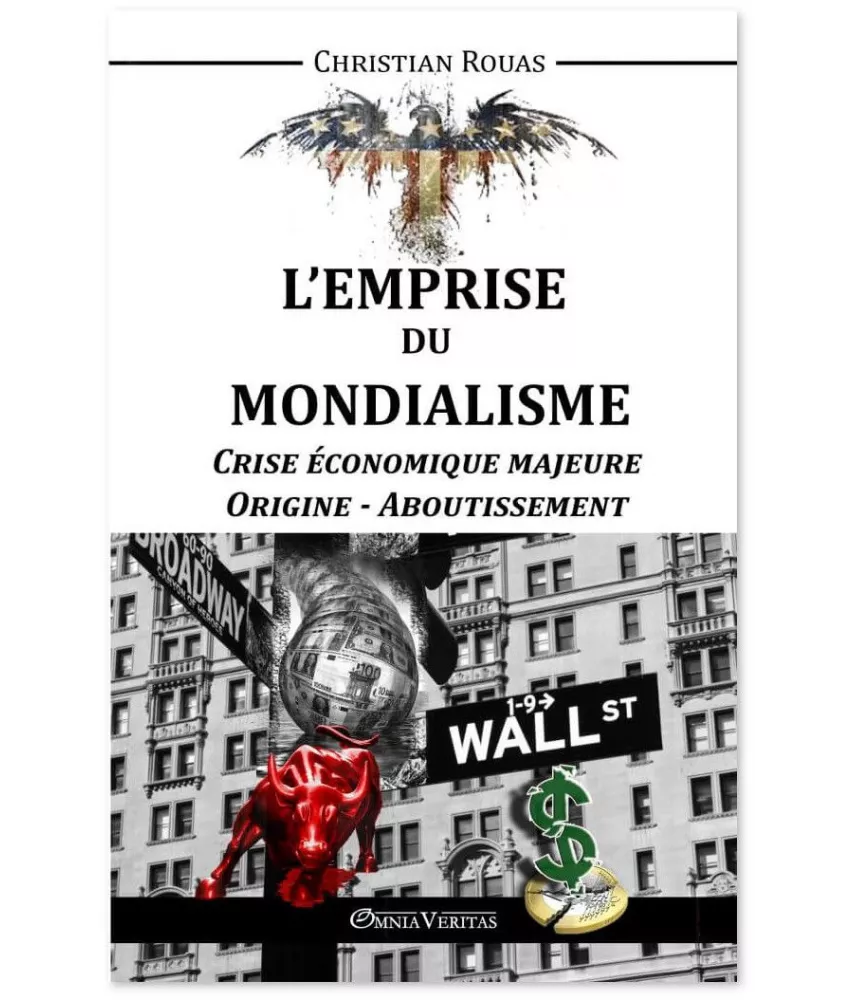 Christian Rouas - Crise économique majeure - Origine - Aboutissement