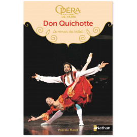 Pascale Maret - Don Quichotte - Le roman du ballet