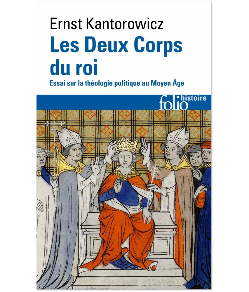 Ernst Kantorowicz - Les deux corps du roi