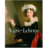 Vigée Le Brun - Peintre de Marie-Antoinette