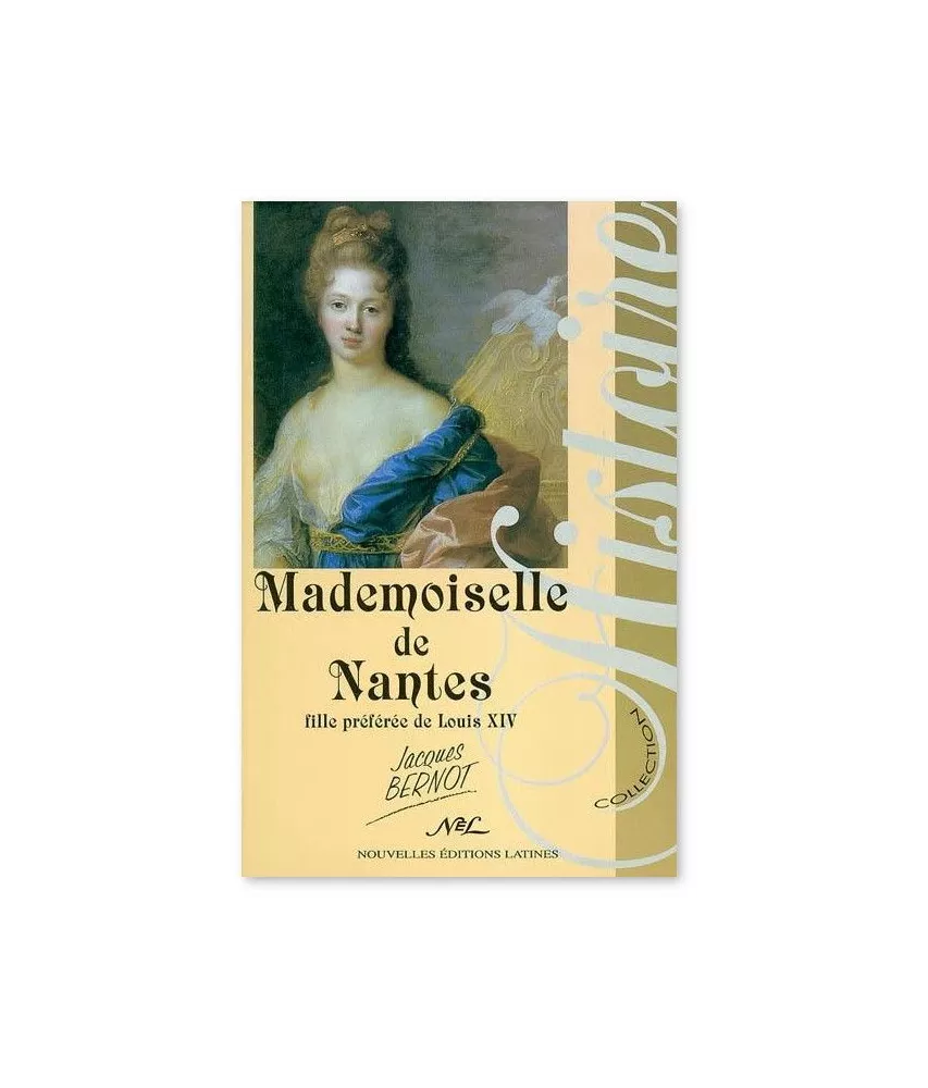 Jacques Bernot - Mademoiselle de Nantes