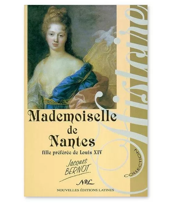 Jacques Bernot - Mademoiselle de Nantes