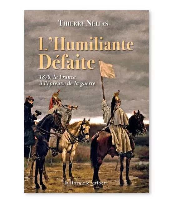 Thierry Nélias - L'humiliante défaite