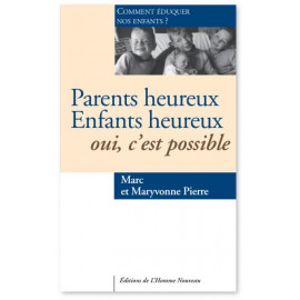 Marc & Maryvonne Pierre - Parents heureux Enfants heureux