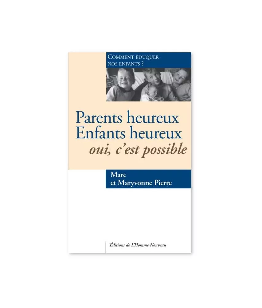 Parents heureux Enfants heureux