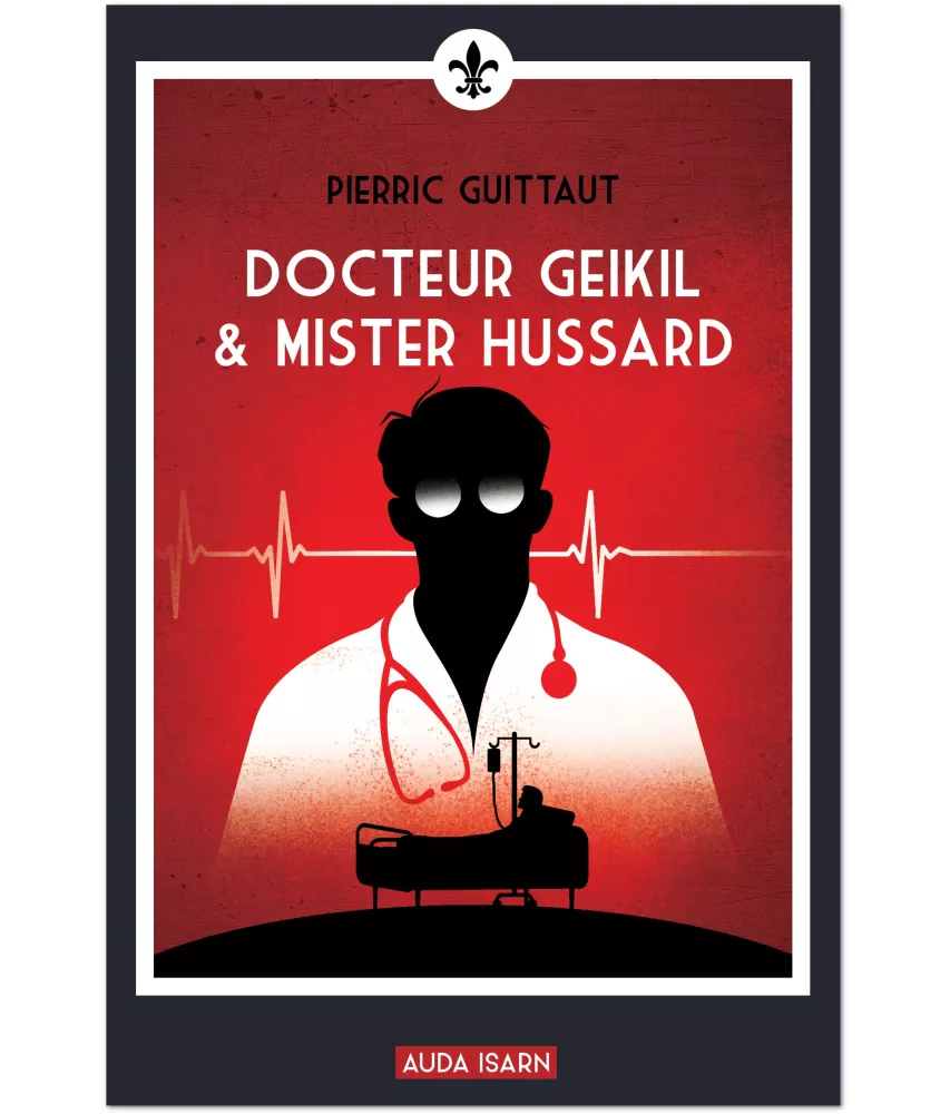 Docteur Geikil & Mister Hussard
