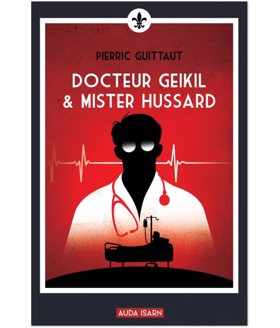 Docteur Geikil & Mister Hussard