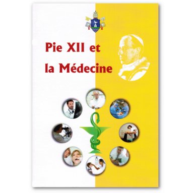 S.S. Pie XII - Pie XII et la médecine