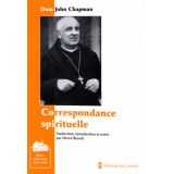 Dom John Chapman Correspondance spirituelle