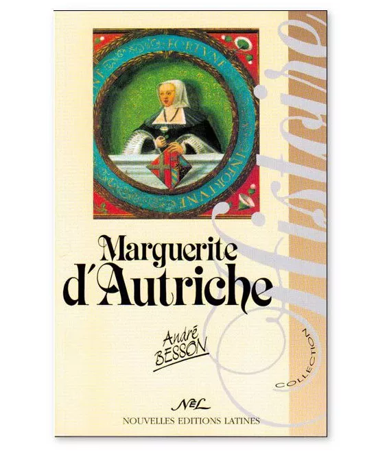 André Besson - Marguerite d'Autriche