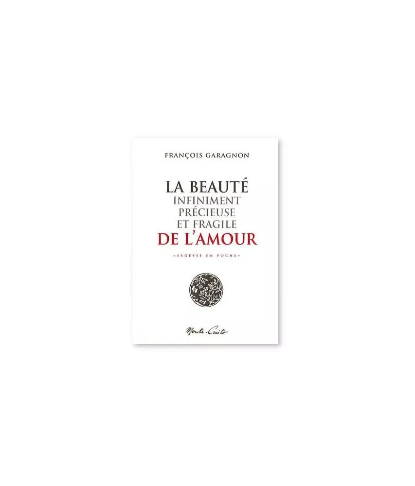 La beauté infiniment précieuse et fragile de l'amour