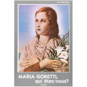Maria Goretti qui êtes-vous ?
