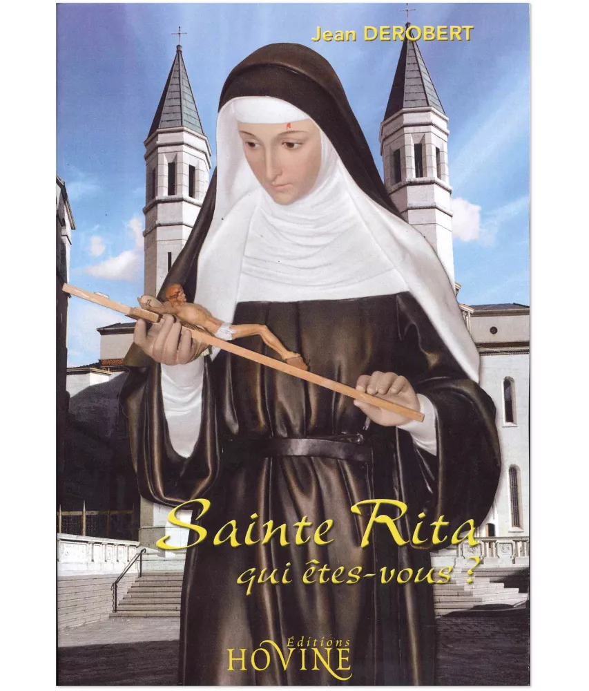 Père Jean Derobert - Sainte Rita qui êtes-vous ?
