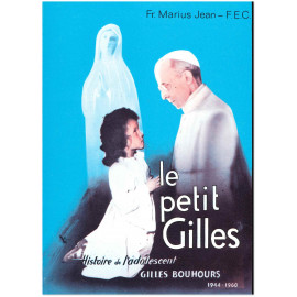 Le petit Gilles - Histoire de l'adolescent Gilles Bouhours