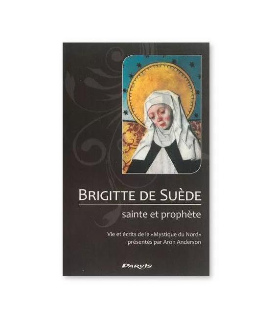 Aron Anderson - Brigitte de Suède sainte et prophète