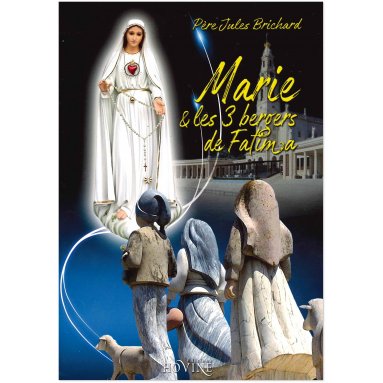 Marie et les trois bergers de Fatima