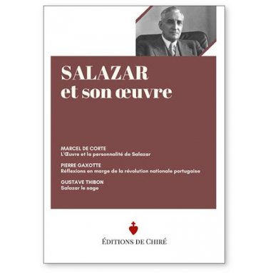 Marcel De Corte - Salazar et son oeuvre