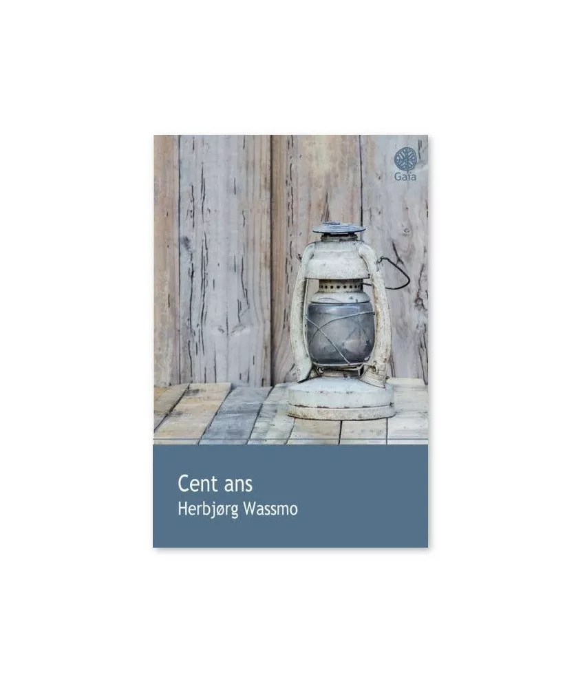 Herbjarg Wassmo - Cent ans